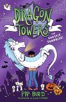 Dragon Towers: The Ghostly Surprise - Pip Bird - 9780008641894