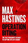 Operation Biting - Max Hastings - 9780008642174