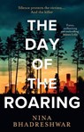 The Day of the Roaring - Nina Bhadreshwar - 9780008645694