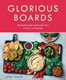 Glorious Boards: Sensational spreads for every occasion - Jassy Davis - 9780008646257