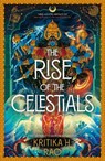 The Rise of the Celestials - Kritika H. Rao - 9780008650513