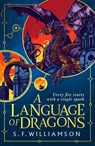 A Language of Dragons - S. F. Williamson - 9780008652296