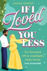 If I Loved You Less - Aamna Qureshi - 9780008653576