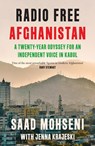 Radio Free Afghanistan - Saad Mohseni ; Jenna Krajeski - 9780008653910