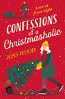 Confessions of a Christmasholic - Joss Wood - 9780008655570