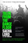 Tales from the Dancefloor - Sacha Lord - 9780008656317