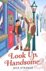 Look Up, Handsome - Jack Strange - 9780008659585