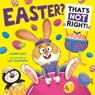 Easter? That’s Not Right! - Candy Bee - 9780008660024