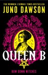 Queen B - Juno Dawson - 9780008660475