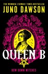 Queen B - Juno Dawson - 9780008660475