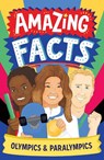 Amazing Facts: Olympics & Paralympics - Caroline Rowlands - 9780008660666