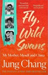 Fly, Wild Swans - Jung Chang - 9780008661106