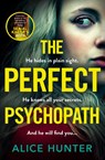 The Perfect Psychopath - Alice Hunter - 9780008662844