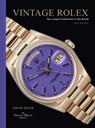 Vintage Rolex New Edition - David Silver of The Vintage Watch Company - 9780008665692