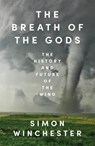 The Breath of the Gods - Simon Winchester - 9780008679538