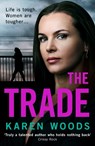 The Trade - Karen Woods - 9780008680893
