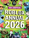 100% Unofficial Roblox Annual 2026 - 100% Unofficial ; Farshore - 9780008682309