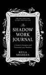 The Shadow Work Journal - Keila Shaheen - 9780008696269