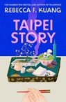 Taipei Story - Rebecca F Kuang - 9780008702557