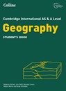 Cambridge International AS & A Level Geography Student's Book - Barnaby Lenon ; Iain Palot ; Robert Morris ; Rebecca Kitchen - 9780008703448