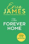 The Forever Home - Erica James - 9780008703523