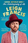 Leigh, Myself and I - Leigh Francis - 9780008707040