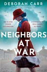 Neighbors at War - Deborah Carr - 9780008707231