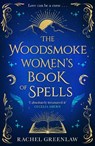 The Woodsmoke Women’s Book of Spells - Rachel Greenlaw - 9780008708535