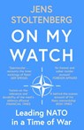 On My Watch - Jens Stoltenberg - 9780008708788