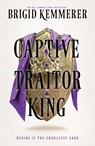 Captive Traitor King - Brigid Kemmerer - 9780008720179