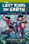 The Last Kids on Earth: The Graphic Novel - Max Brallier - 9780008720292