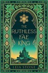 The Ruthless Fae King - Leia Stone - 9780008726058