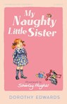 My Naughty Little Sister - Dorothy Edwards - 9780008726652