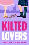 Kilted Lovers - Megan Clawson - 9780008727086