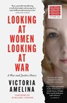 Looking at Women, Looking at War - Victoria Amelina - 9780008727543