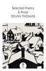 Selected Poetry & Prose - Dylan Thomas - 9780008729943