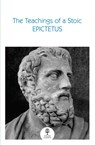 The Teachings of a Stoic - Epictetus - 9780008729981