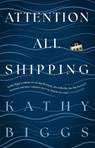 Attention All Shipping - Kathy Biggs - 9780008736903