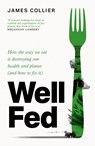 Well Fed - James Collier - 9780008737665