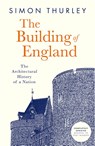 The Building of England - Simon Thurley - 9780008743246