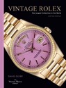 Vintage Rolex Limited Edition (the Lilac edition) - David Silver of The Vintage Watch Company - 9780008743628