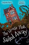 The House that Sailed Away - Jacqueline Harris - 9780008744847
