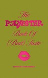 The Polyester Book of (Bad) Taste - Ione Gamble - 9780008750473