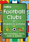 Football Clubs of England and Scotland - Collins Kids - 9780008751821