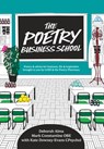 The Poetry Business School - Deborah Alma ; Mark Constantine ; Kate Downey-Evans - 9780008757649