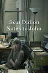 Notes to John - Joan Didion - 9780008767259