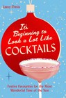 It's Beginning to Look a Lot Like Cocktails - Jassy Davis - 9780008770099