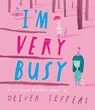 I’m Very Busy - Oliver Jeffers - 9780008771911