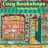 Cozy Bookshops: Colouring Book -  - 9780008772758