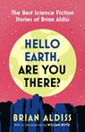 Hello Earth, Are You There? - Brian Aldiss - 9780008779610